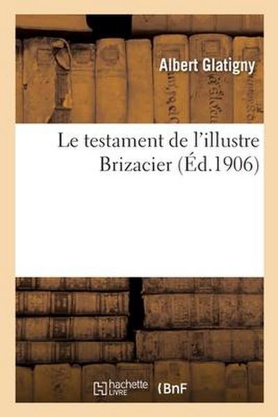 Le Testament de l’Illustre Brizacier