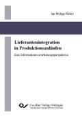 Lieferantenintegration in Produktionsanläufen. Eine Informationsverarbeitungsperspektive