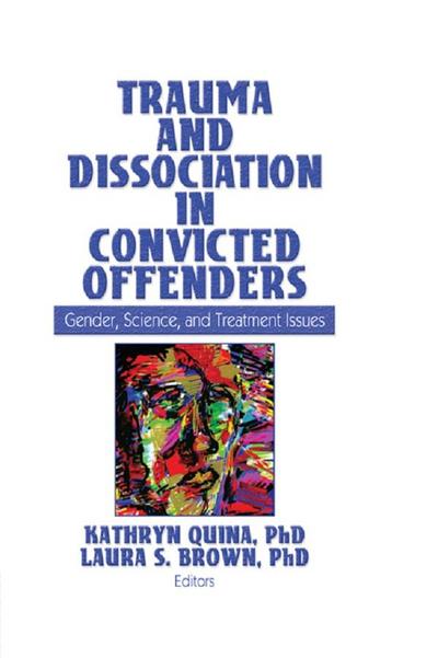 Trauma and Dissociation in Convicted Offenders