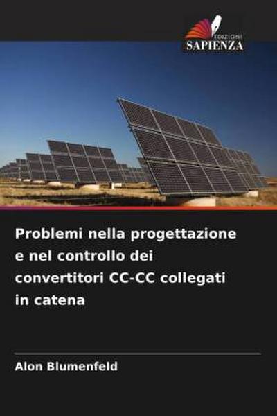 Problemi nella progettazione e nel controllo dei convertitori CC-CC collegati in catena