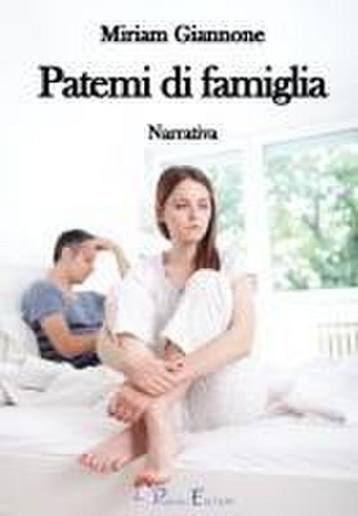 Giannone, M: Patemi di famiglia