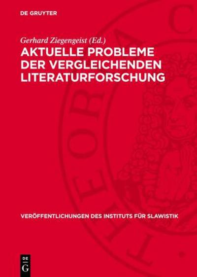 Aktuelle Probleme der vergleichenden Literaturforschung
