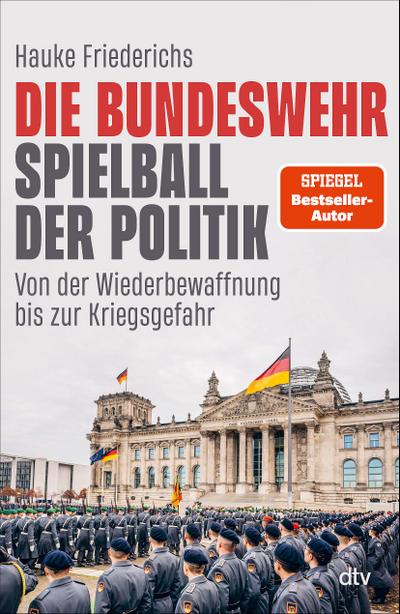 Die Bundeswehr - Spielball der Politik