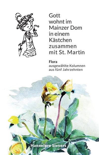 Sievers, H: Gott wohnt im Mainzer Dom in einem Kästchen zusa