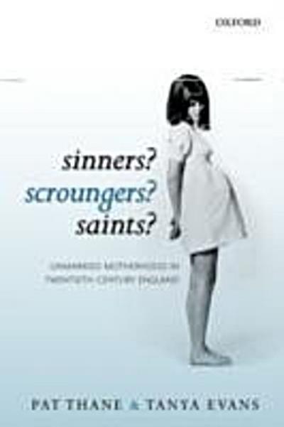 Sinners? Scroungers? Saints?