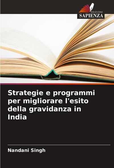 Strategie e programmi per migliorare l’esito della gravidanza in India