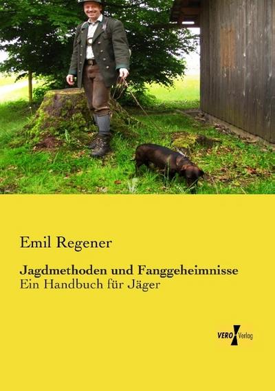 Jagdmethoden und Fanggeheimnisse