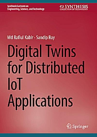 Digital Twins for Distributed IoT Applications
