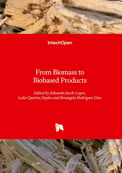From Biomass to Biobased Products