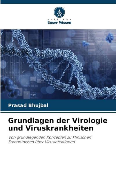 Grundlagen der Virologie und Viruskrankheiten