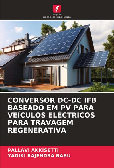 CONVERSOR DC-DC IFB BASEADO EM PV PARA VEÍCULOS ELÉCTRICOS PARA TRAVAGEM REGENERATIVA