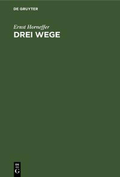 Drei Wege