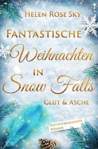Fantastische Weihnachten in Snow Falls: Glut & Asche