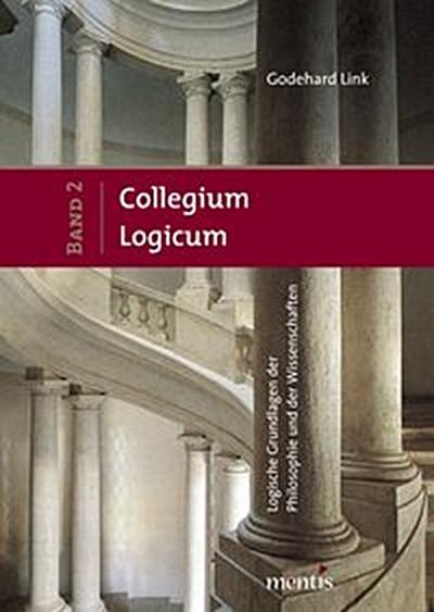 Collegium Logicum - Logische Grundlagen der Philosophie und der Wissenschaften