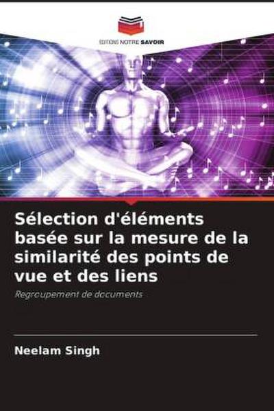 Sélection d’éléments basée sur la mesure de la similarité des points de vue et des liens