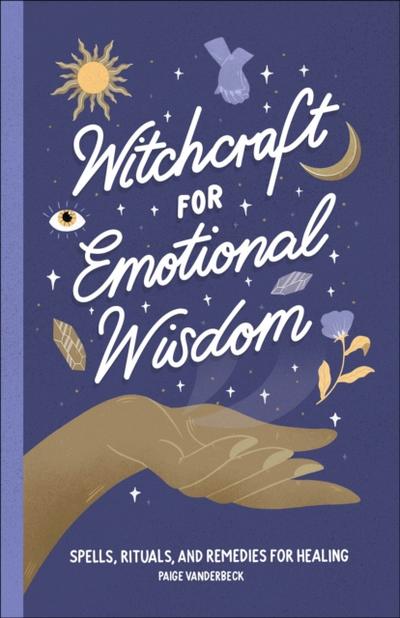 Witchcraft for Emotional Wisdom