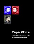 Caspar Olevian und der Reformationsversuch in Trier vor 450 Jahren