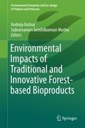 Environmental Impacts of Traditional and Innovativ
