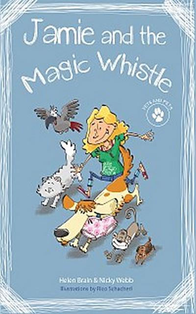Vets and Pets 1: Jamie and the Magic Whistle