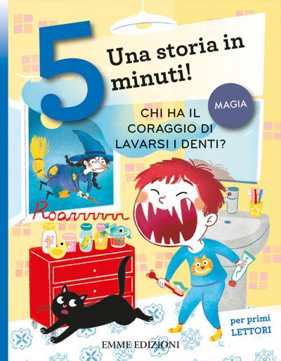 Chi ha il coraggio di lavarsi i denti? Una storia in 5 minuti!