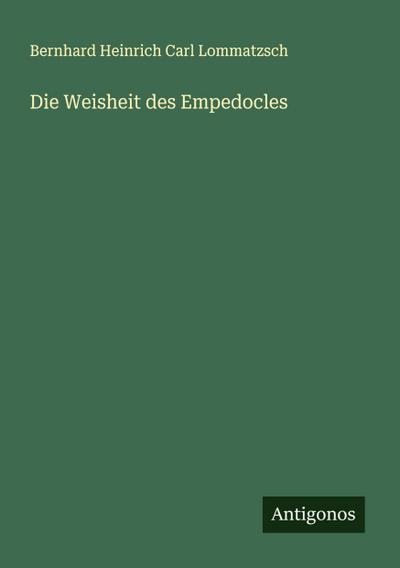Die Weisheit des Empedocles