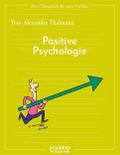 Das Übungsheft für gute Gefühle - Positive Psychologie