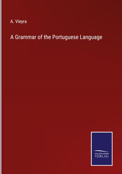 A Grammar of the Portuguese Language