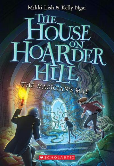 The Magician’s Map (the House on Hoarder Hill, Book Two)