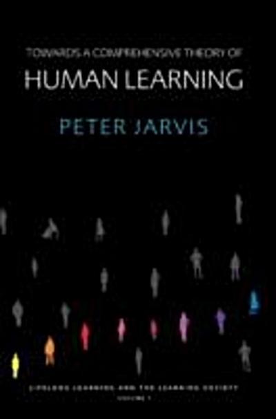Towards a Comprehensive Theory of Human Learning