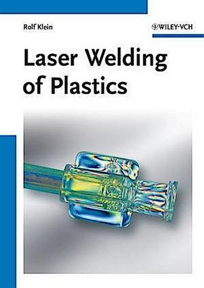 Laser Welding of Plastics