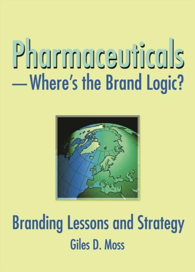 Pharmaceuticals-Where’s the Brand Logic?