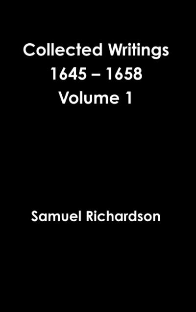 Collected Writings 1645 - 1658 Volume 1
