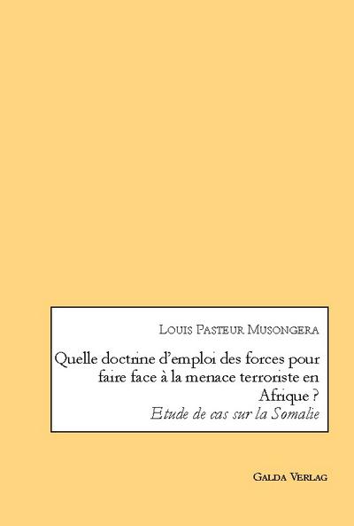 Quelle doctrine d’emploi des forces pour faire face à la menace terroriste en Afrique ?