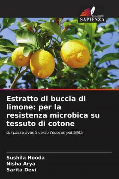 Estratto di buccia di limone: per la resistenza microbica su tessuto di cotone