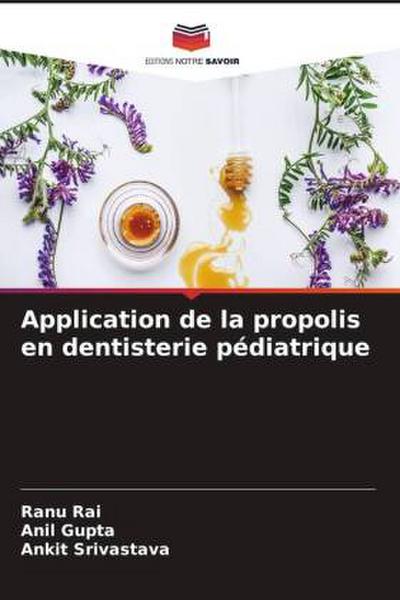 Application de la propolis en dentisterie pédiatrique