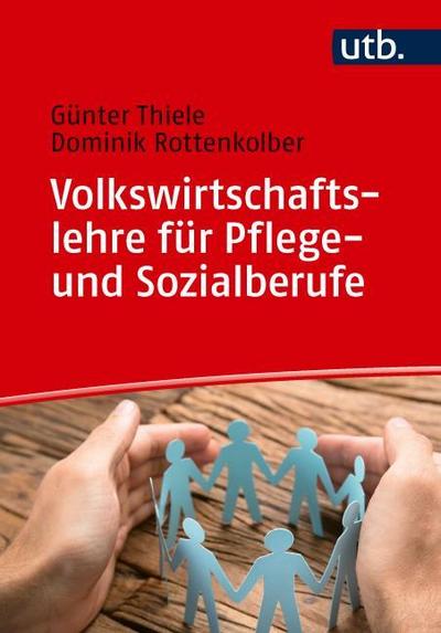 Volkswirtschaftslehre für Pflege- und Sozialberufe