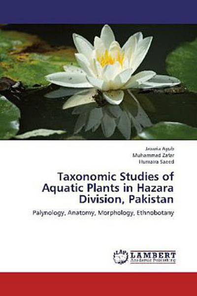 Taxonomic Studies of Aquatic Plants in Hazara Division, Pakistan