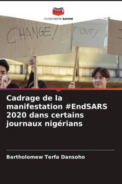 Cadrage de la manifestation #EndSARS 2020 dans certains journaux nigérians