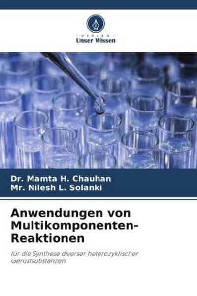Anwendungen von Multikomponenten-Reaktionen