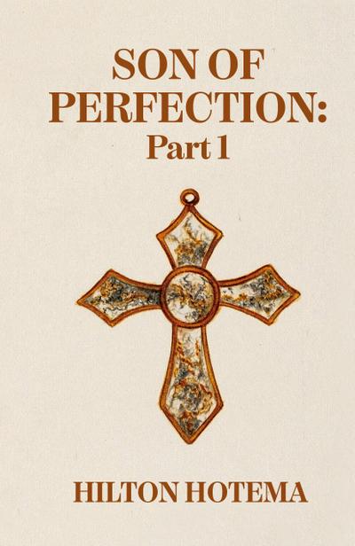 Son Of Perfection Part 1 Hardcover