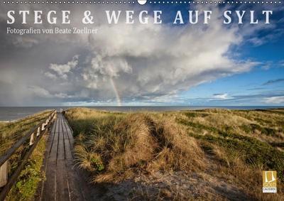 Stege & Wege auf Sylt (Wandkalender 2017 DIN A2 quer)