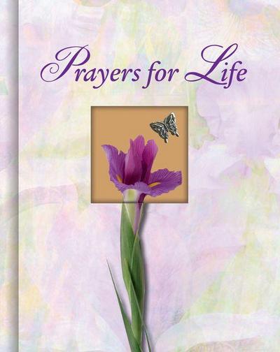 Prayers for Life (Deluxe Prayer Book)