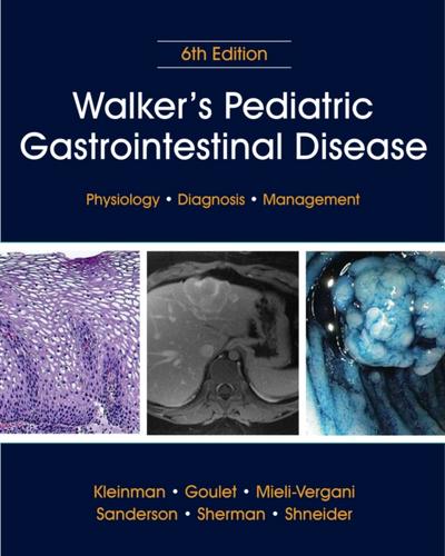 Walker’s Pediatric Gastrointestinal Disease