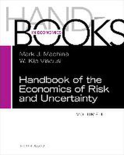 Handbook of the Economics of Risk and Uncertainty