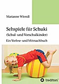Sehspiele für Schuki (Schul- und Vorschulkinder)
