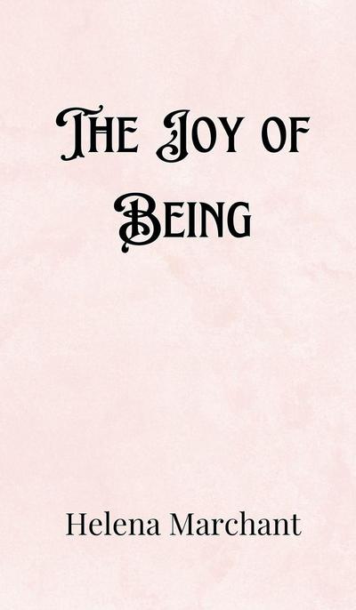 The Joy of Being