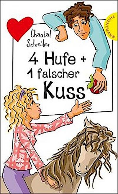 4 Hufe + 1 falscher Kuss