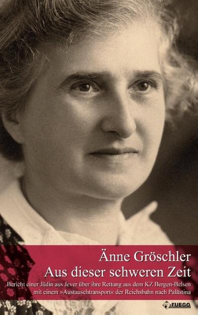 Aus dieser schweren Zeit