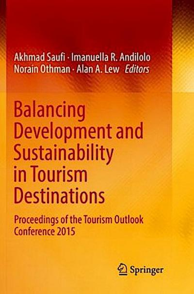 Balancing Development and Sustainability in Tourism Destinations