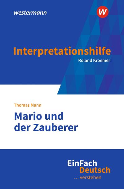 Mario und der Zauberer. EinFach Deutsch ... verstehen
